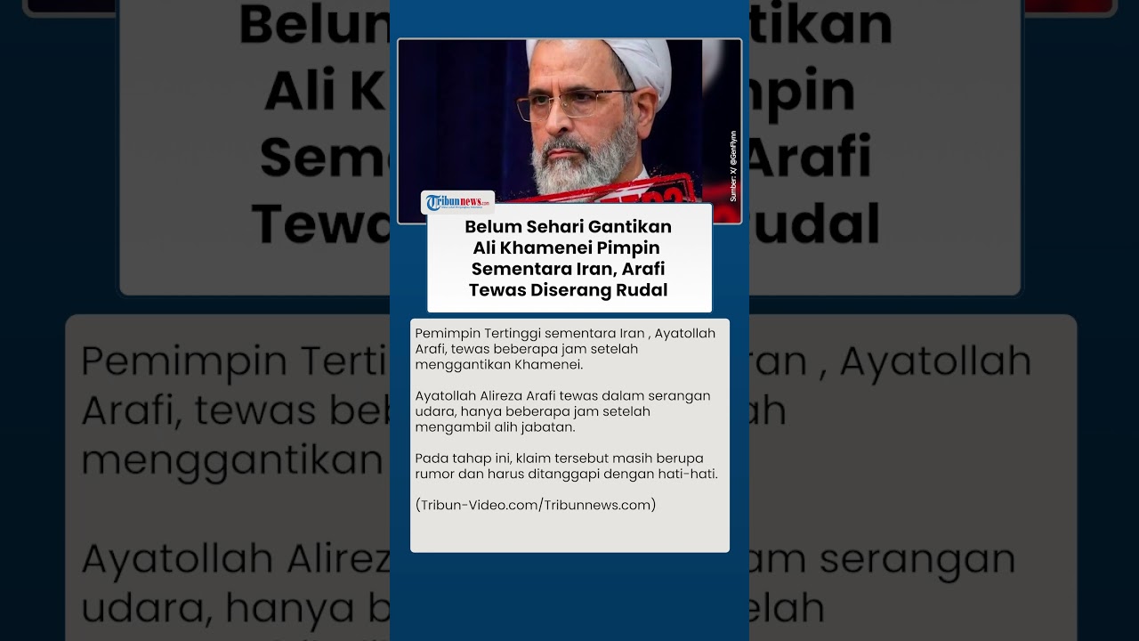 Beberapa Jam Gantikan Ali Khamenei Pemimpin Tertinggi Sementara Iran, Alireza Arafi Dikabarkan Tewas