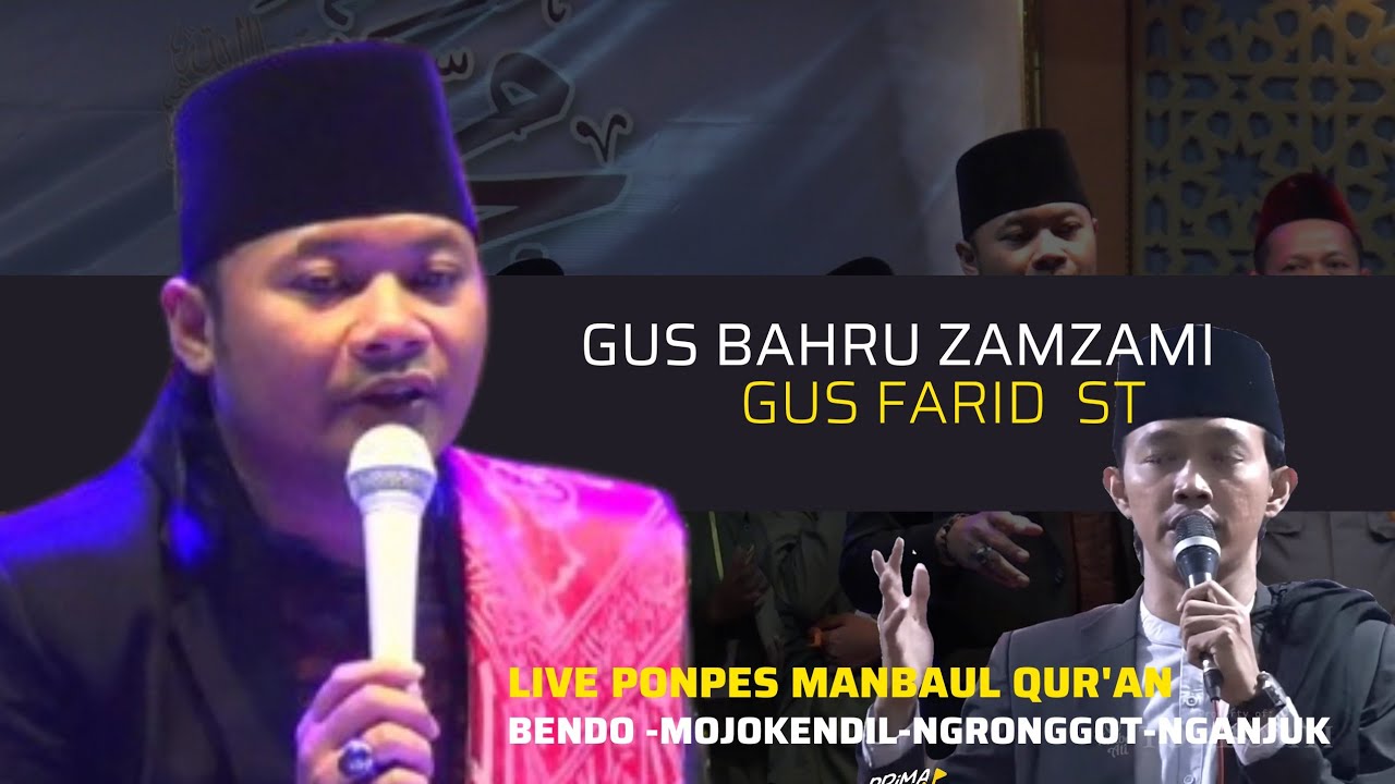 GUS BAHRU ZAMZAMI Feat GUS FARID !!! LIVE PONPES MANBAUL QUR'AN BENDO MOJOKENDIL NGRONGGOT