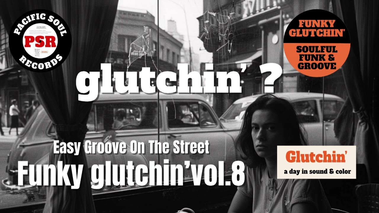 🟠 Funky Glutchin’ vol.8– Easy Groove On The Street