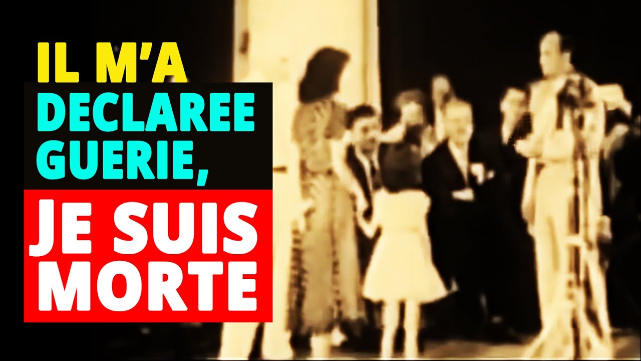 William Branham m'a déclarée guérie sur l'estrade, je suis morte dans 3 semaines 