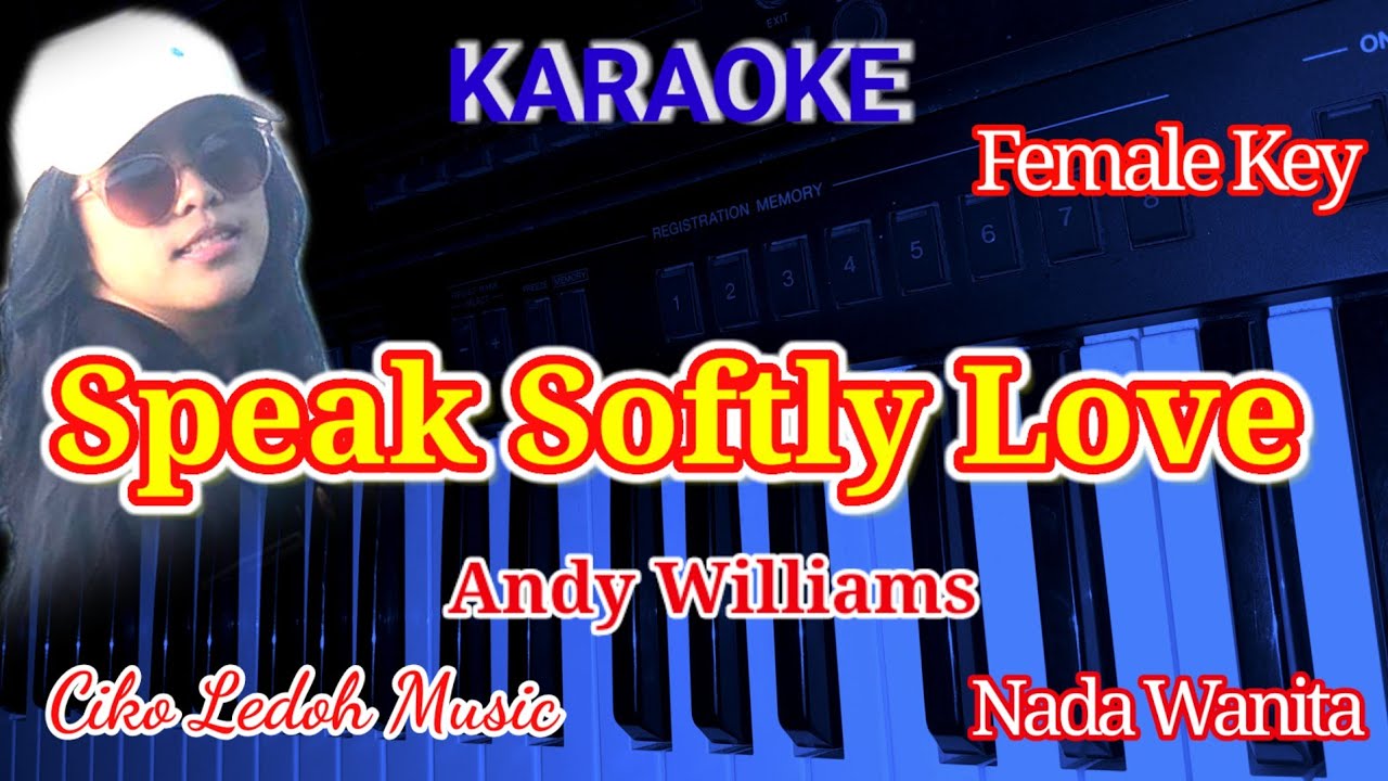 SPEAK SOFTLY LOVE_Andy Williams_Female Key_KARAOKE