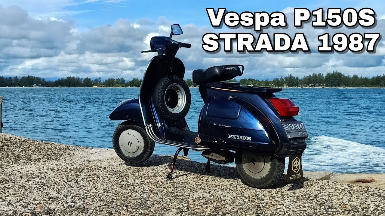 Vespa P150S Strada 1987 Hasil Karya Anak Bangsa🇲🇨