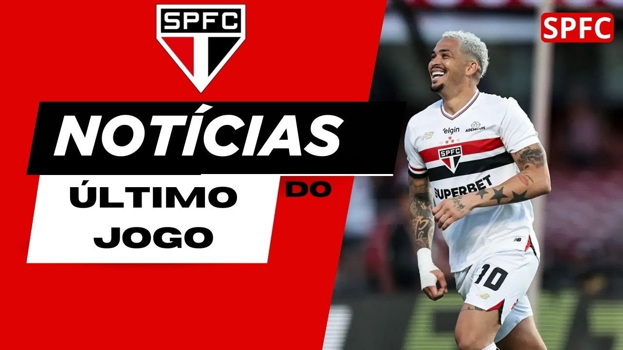 ANÁLISE E NOTÍCIAS DO ÚLTIMO JOGO DO SÃO PAULO...