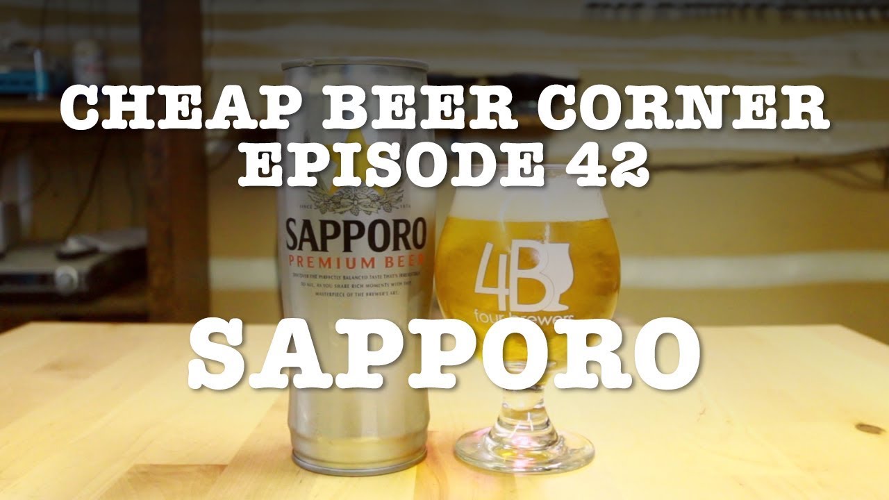 SAPPORO - Cheap Beer Corner - Episode 42