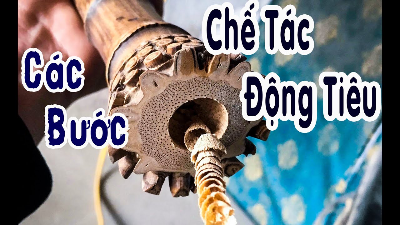 Cách làm một cây động tiêu | Producing bamboo flute - Dong Xiao | Sáo Trúc Cao Định