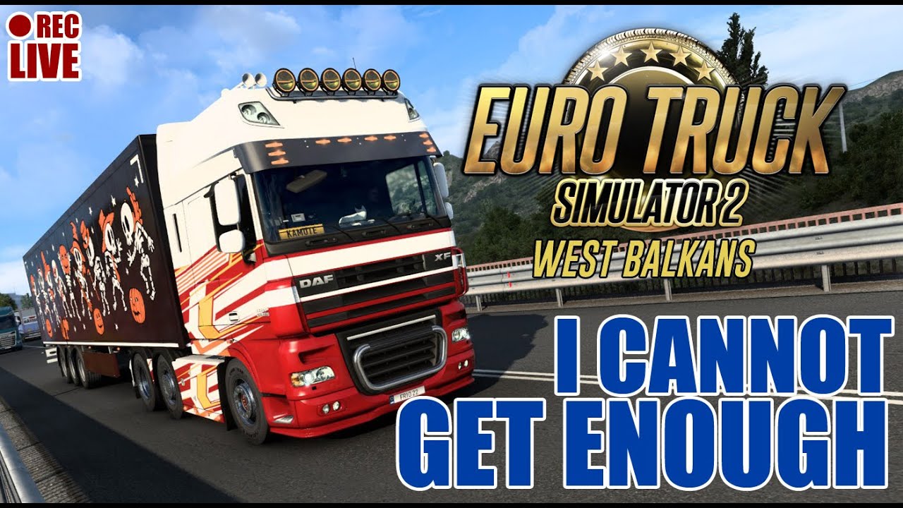 ETS 2 - West Balkans | Recorded Live Ep2 | Logitech G29 | Filipino-English