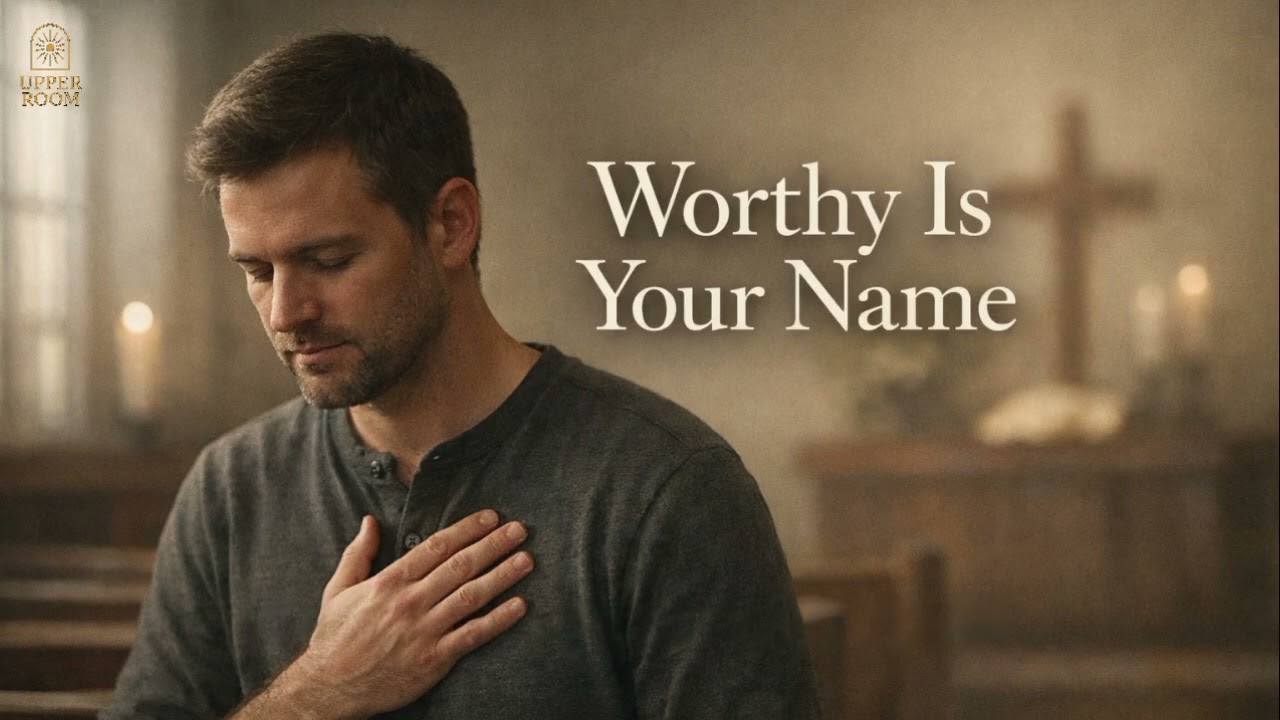 Worthy Is Your Name - Powerful Worship Song