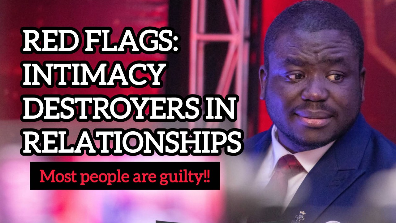 RED FLAGS: INTIMACY DESTROYERS IN RELATIONSHIPS