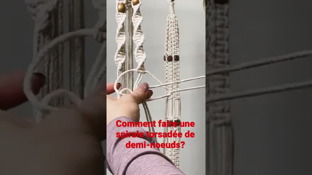 Tutoriel ! Comment faire une spirale torsad&eacute;e de demi-noeuds ? Tuto #tutorial #macrame #