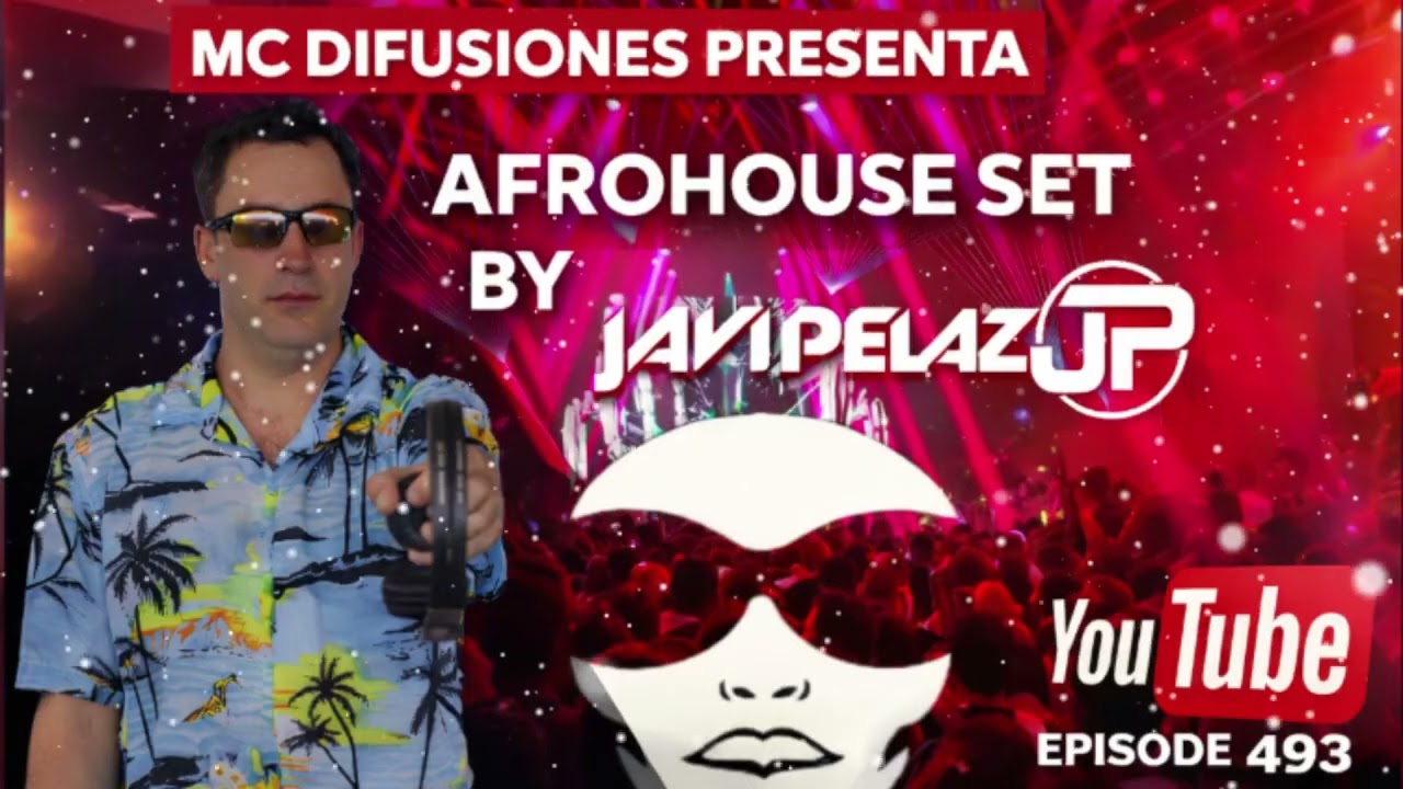 Mc Difusiones presenta Music is Life EP.493 - Afrohouse Set by Javi Pelaz