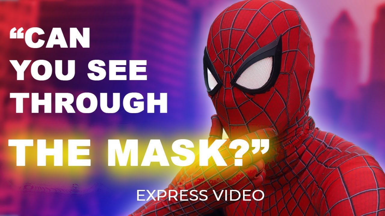 How can you see through a Spider-Man Mask? EXPRESS VIDEO