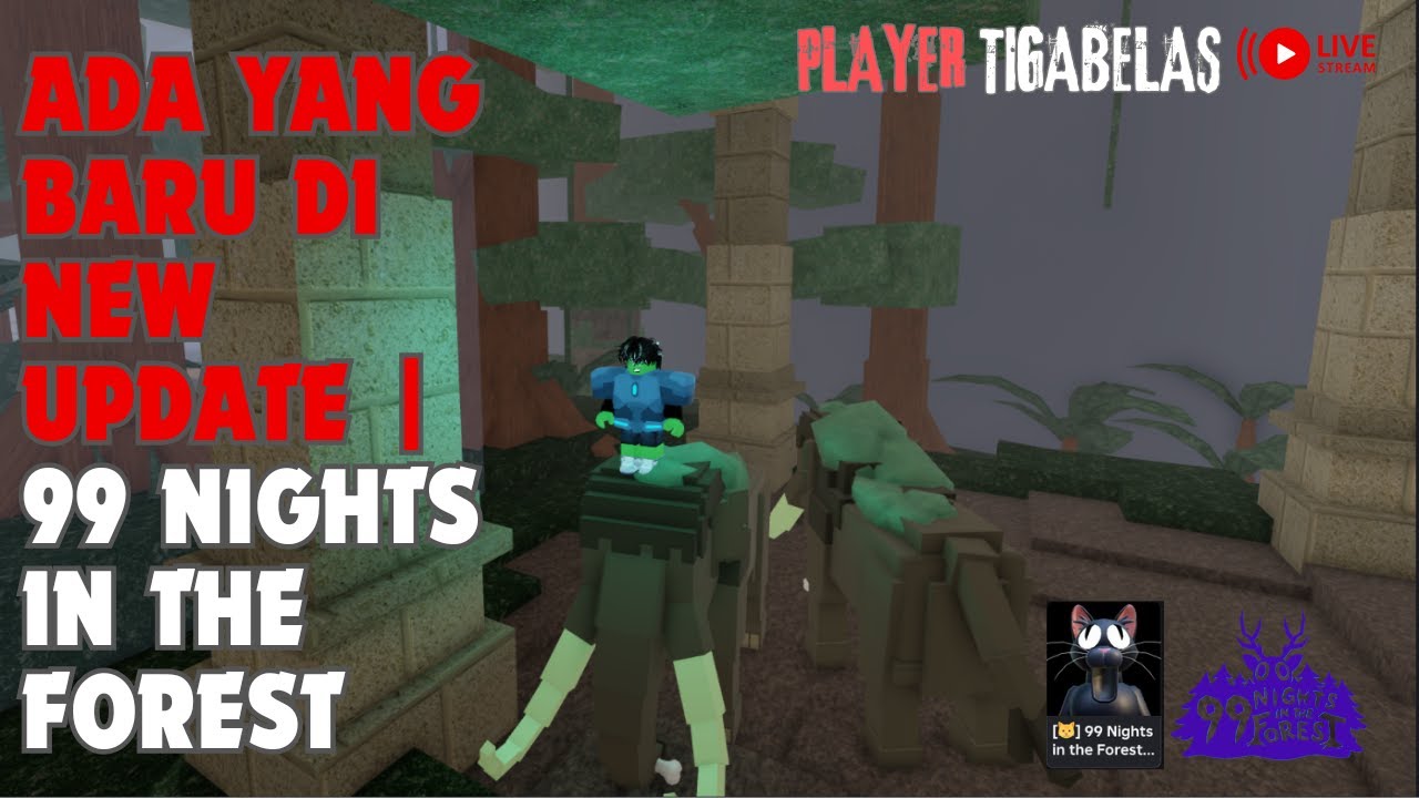 [LIVE] ADA YANG BARU DI NEW UPDATE | 99 NIGHTS IN THE FOREST #roblox