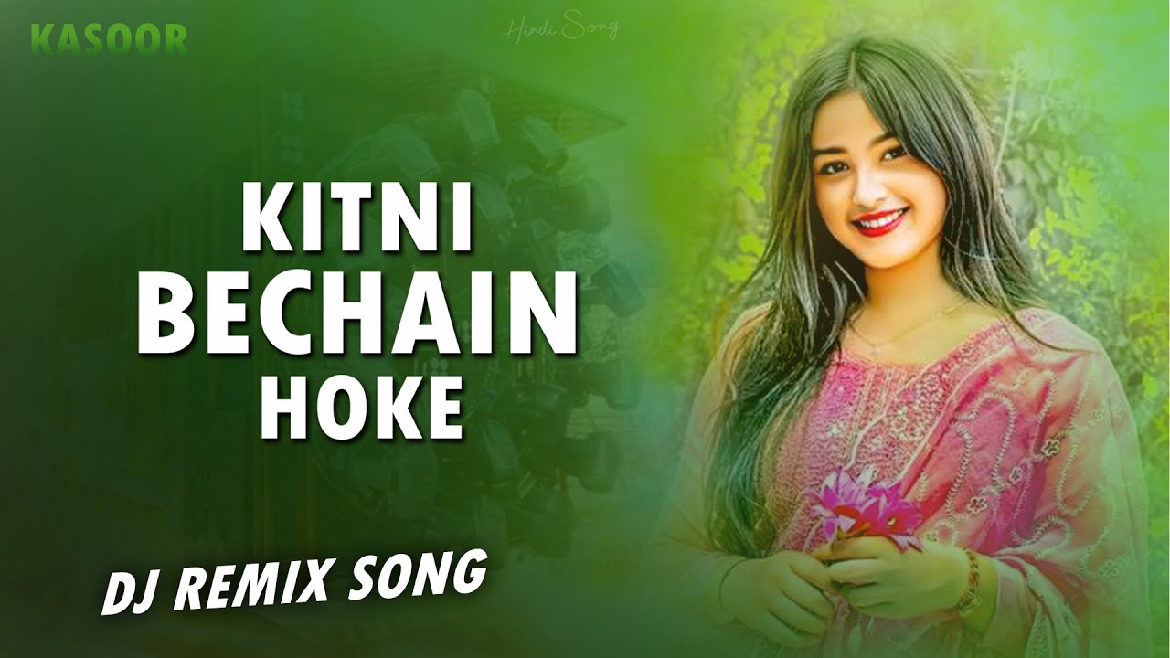 Kitni Bechain Hoke | Dj Remix Udit Narayan | Bollywood Remix Song | Hindi Dj Song | Kasoor Movie