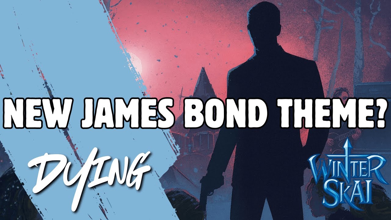 What If This Were the NEW James Bond Theme? | “Dying” – Winter SkAI Cinematic Cover