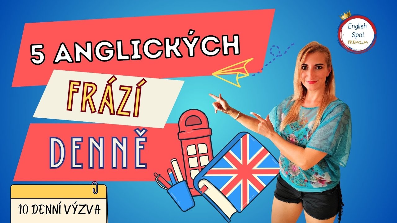 Výzva 5 anglických frází denně - DEN 1