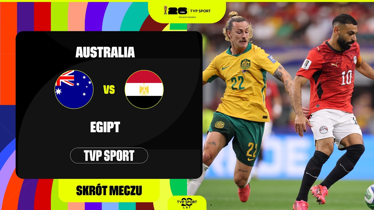 SKR&Oacute;T: MUNDIAL, 1/16 FINAŁU: AUSTRALIA - EGIPT. SOCCEROOS I FARAONOWIE GRAJĄ O AWANS!