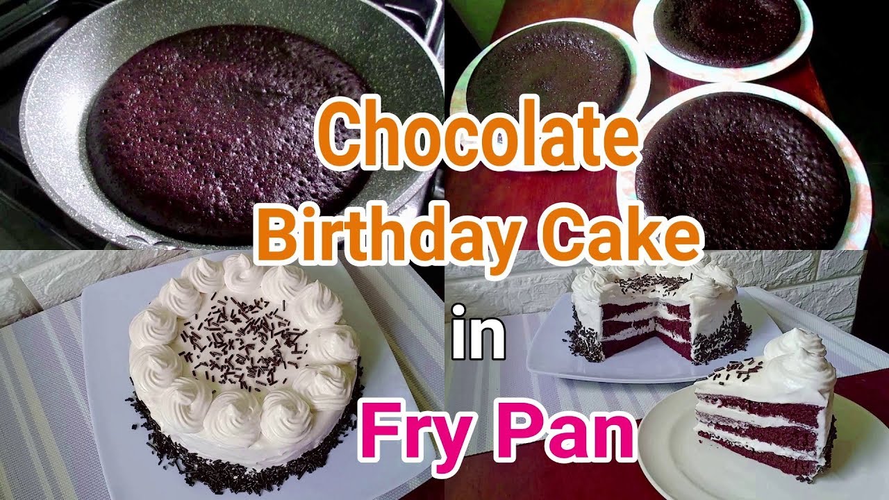 Chocolate Birthday Cake In Fry Pan | How to Make Chocolate Birthday Cake Recipe