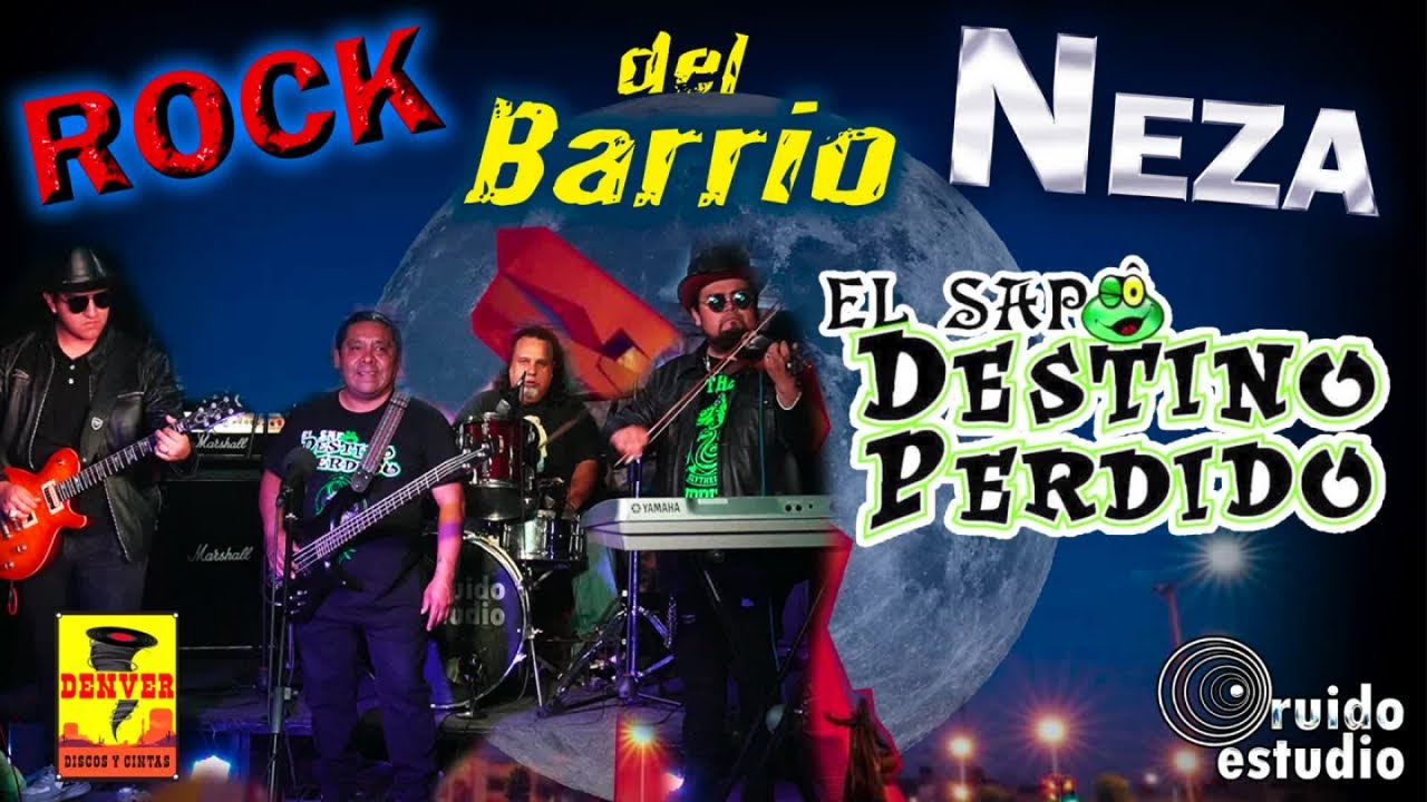 Rock Del Barrio ( Neza ) - Destino Perdido