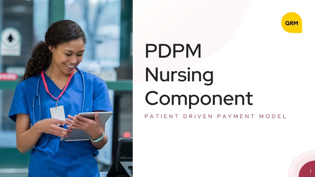 PDPM Nursing Component Webinar