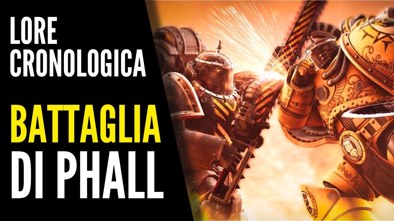 Warhammer 40000 - LORE ITA #65 - La battaglia di Phall