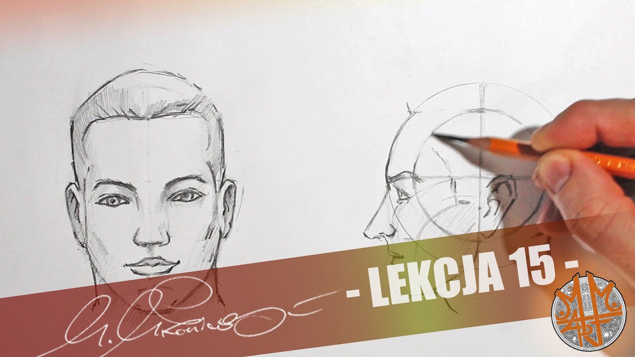 LEKCJA 15 - RYSUNEK GŁOWY - Z PRZODU I Z BOKU