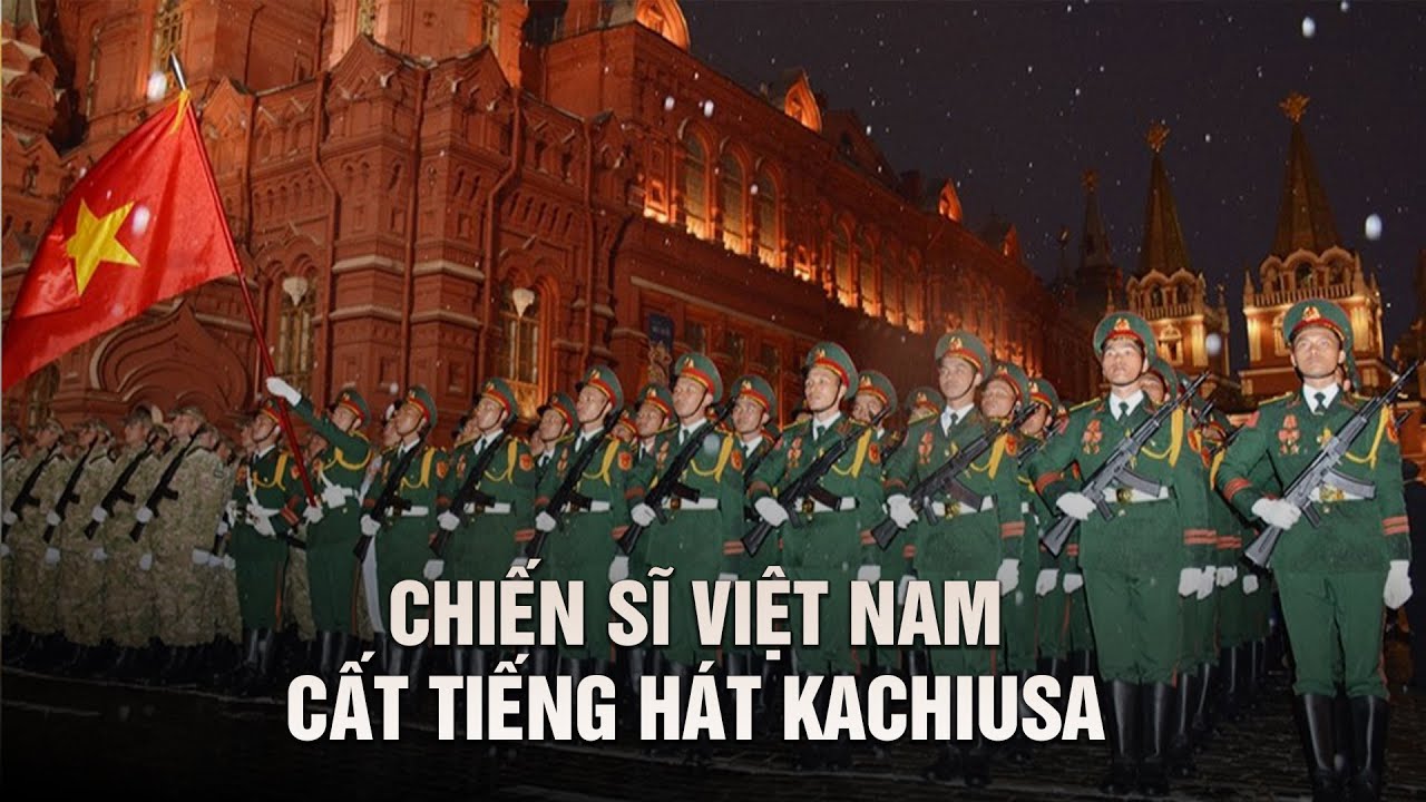 Chiến sĩ Việt Nam cất tiếng hát Kachiusa trong hợp luyện duyệt binh trên Quảng trường Đỏ