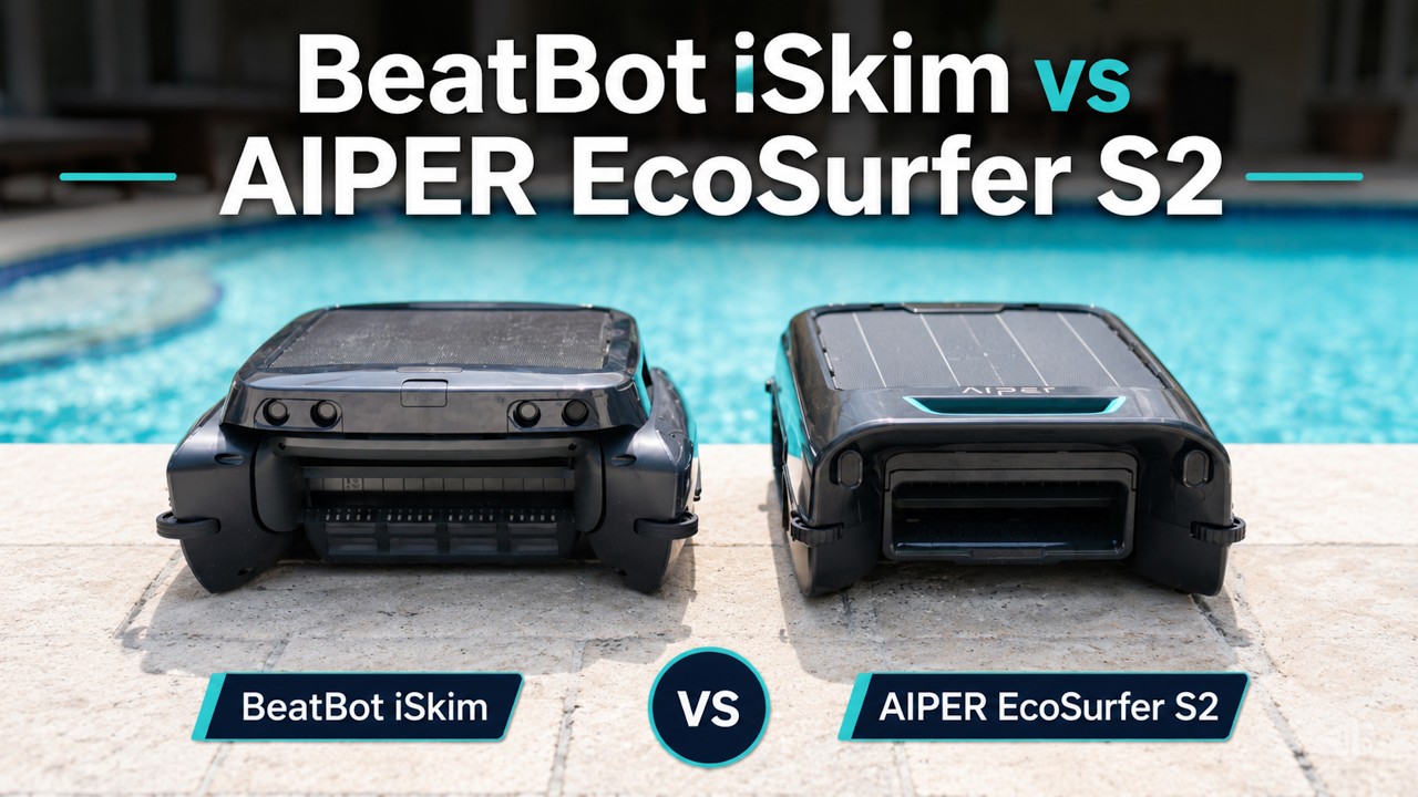Best Robotic Pool Skimmer? Beatbot iSkim vs AIPER Surfer S2
