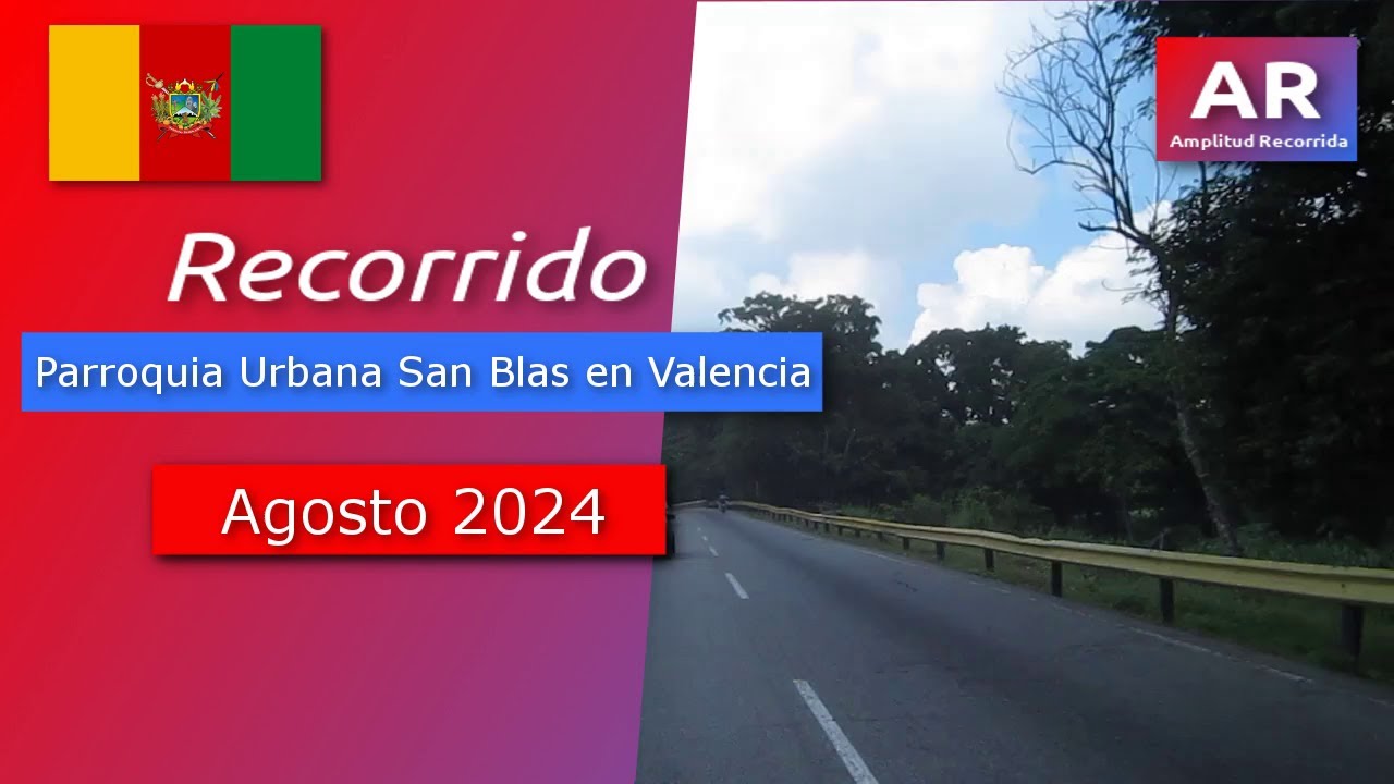 🇻🇪 Recorrido Parroquia Urbana San Blas en Valencia - Agosto 2024  #venezuela #carabobo #recorridos