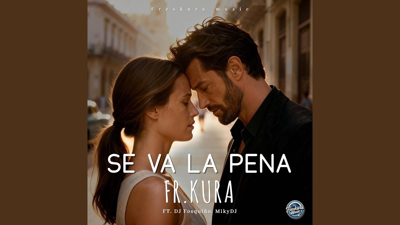 Se Va La Pena (feat. DJ Fosquiño & Miky DJ)