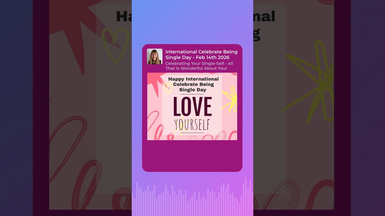 Happy International Celebrate Being Single Day 🥰 Celebrating Your Single Self 🥳 Super Single YOU 🤩