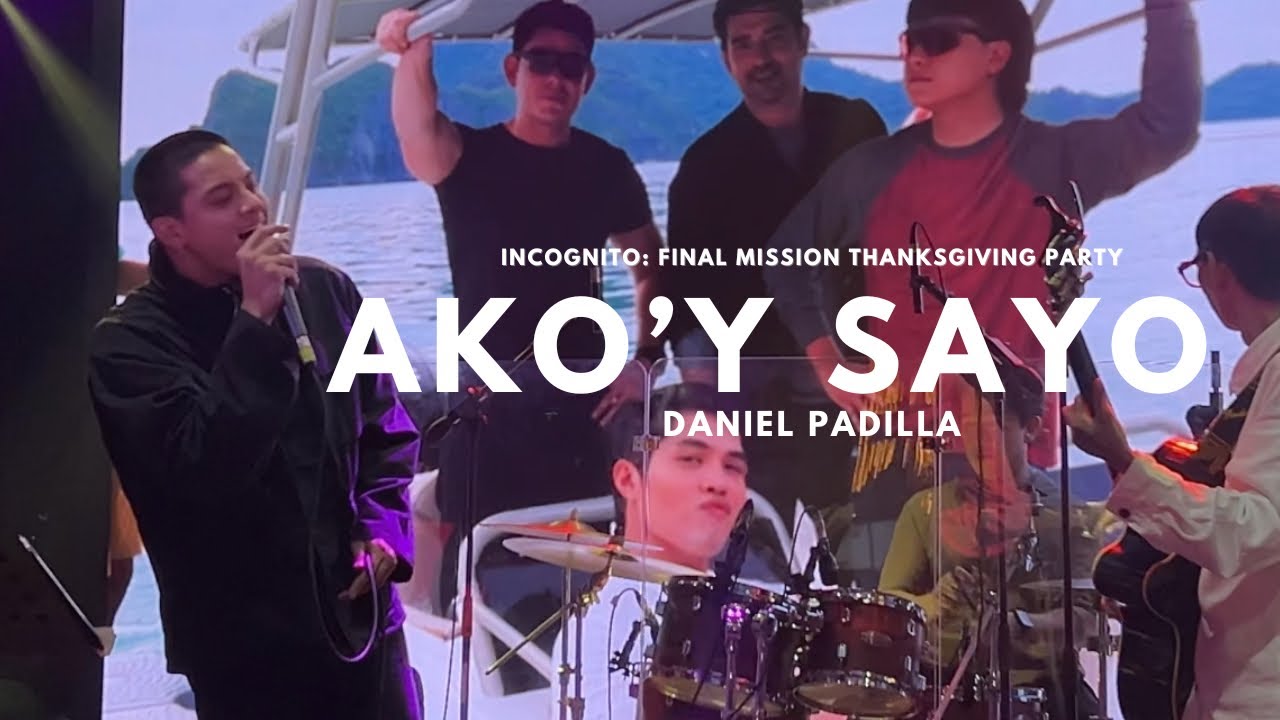 Ako'y Sayo — Daniel Padilla with Soul Rehab at Incognito's Thanksgiving Party