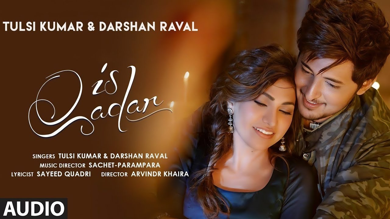 Is Qadar | Tulsi Kumar, Darshan Raval | Sachet-Parampara | Sayeed Quadri | Arvindr  | New Hindi Song