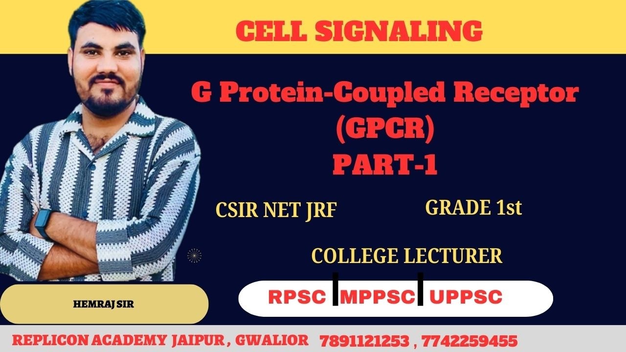 G PROTEIN-COUPLED RECEPTOR (GPCR) || HEMRAJ SIR || CELL SIGNALIMG || CSIR NET JRF ||