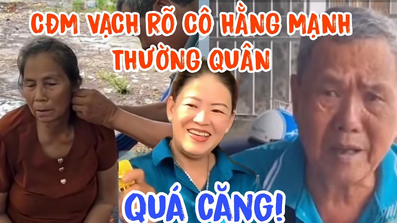 Căng..CĐM VẠCH RÕ CÔ HẰNG MẠNH THƯỜNG QUÂN, Cô Giao, chú Ba Minh.