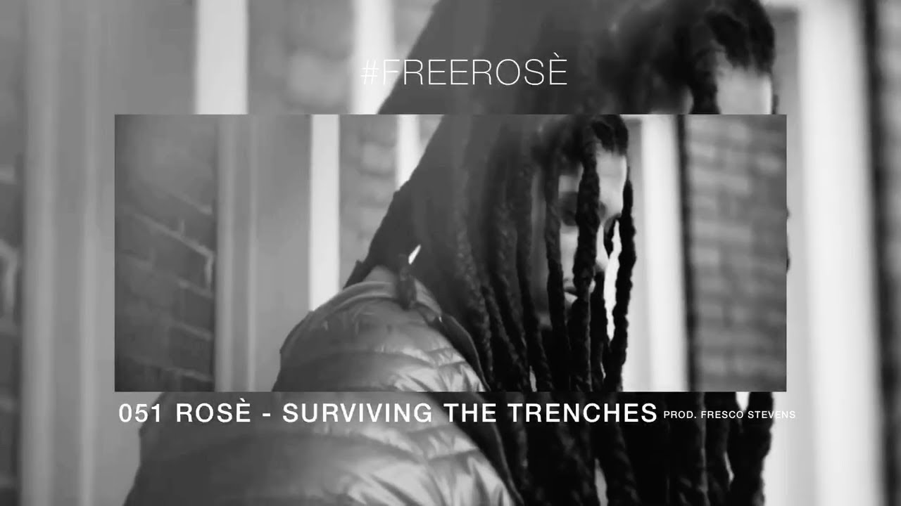 051 Rosé - Surviving The Trenches (Prod. Fresco Stevens)