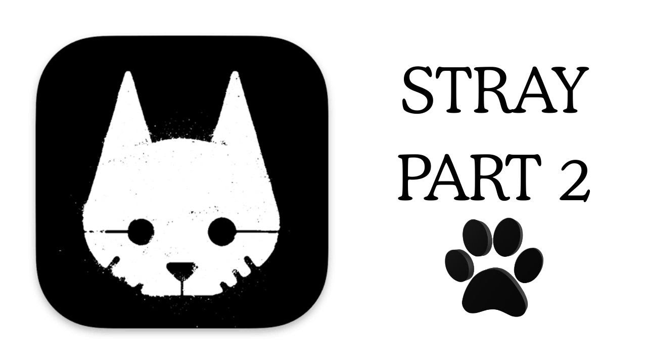 Stray (Full Playthrough) - Part 2