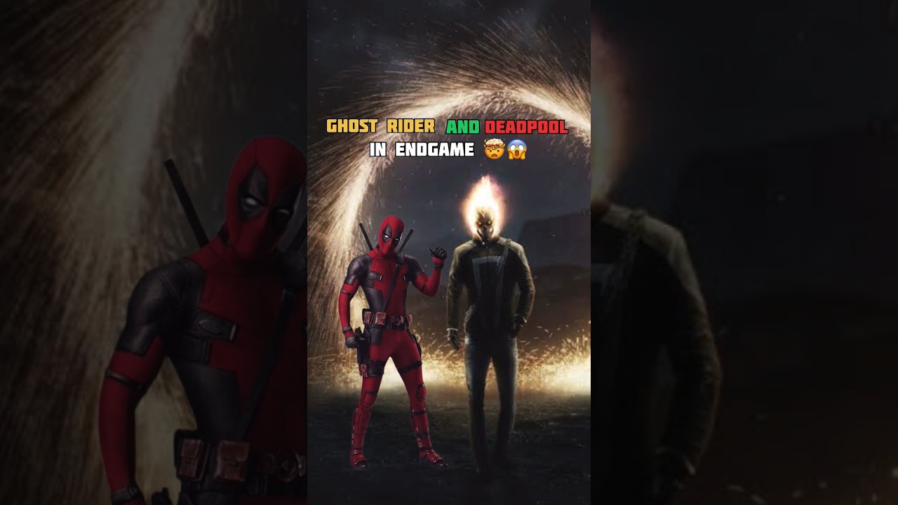 Why Ghost Rider And Deadpool Wasn't In Endgame 😱?