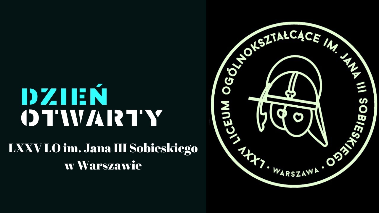 Dzień Otwarty LXXV LO im. Jana III Sobieskiego w Warszawie