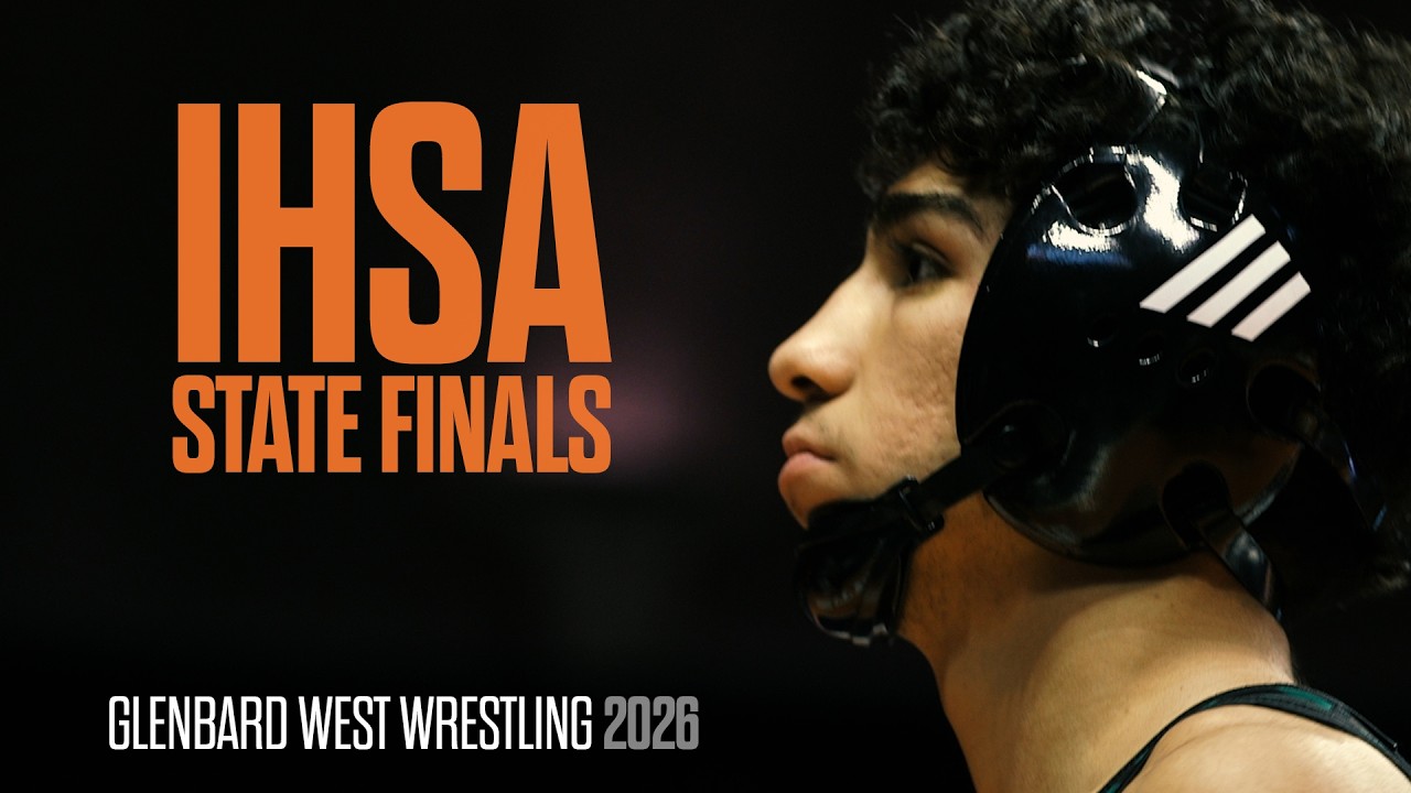 Glenbard West Wrestling | IHSA STATE FINALS 2026