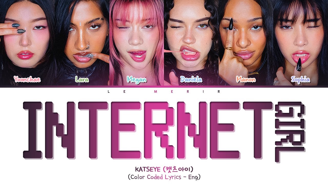 KATSEYE – Internet Girl (Color Coded Lyrics Eng)