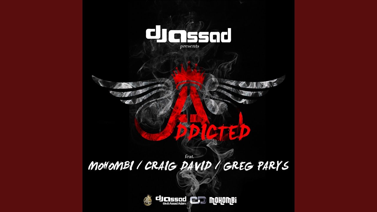 Addicted (feat. Mohombi, Craig David, Greg Parys) (Radio Edit)