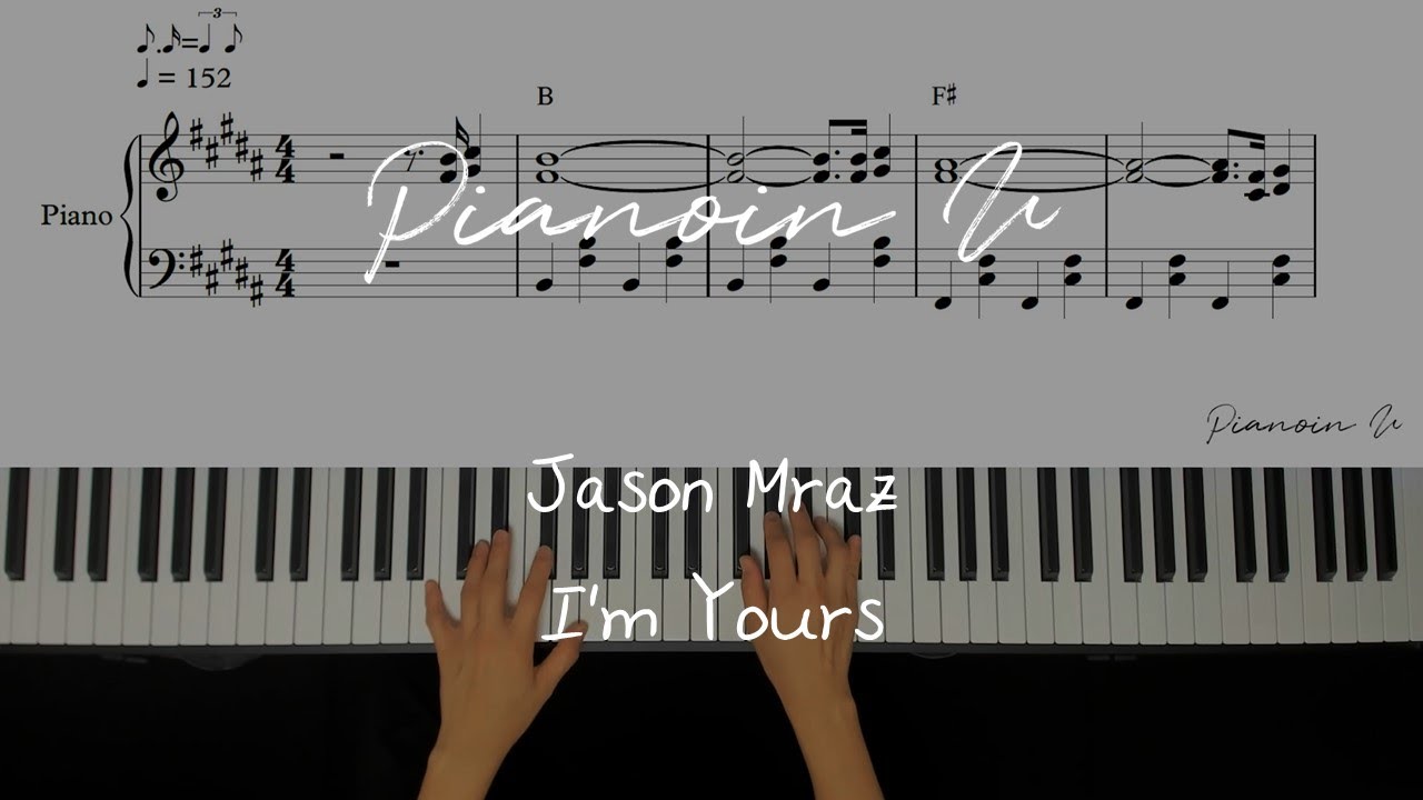 I'm Yours - Jason Mraz / Piano Cover / Sheet