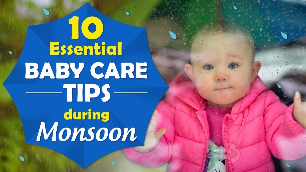 Baby Care In Rainy Season - Useful Tips For New Parents