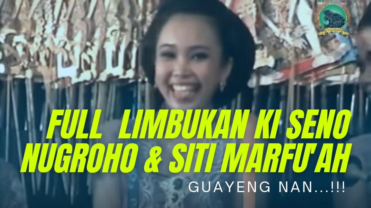 Limbukan Ki Seno dan Siti Marfu
