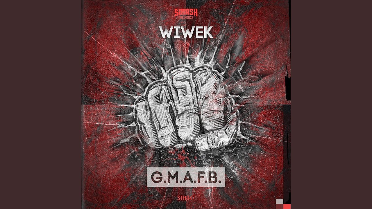 G.M.A.F.B. (Original Mix)