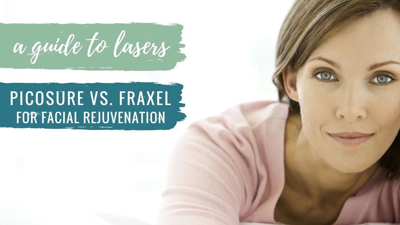PicoSure vs. Fraxel For Facial Rejuvenation | A Guide to Lasers | Dr. George Anterasian