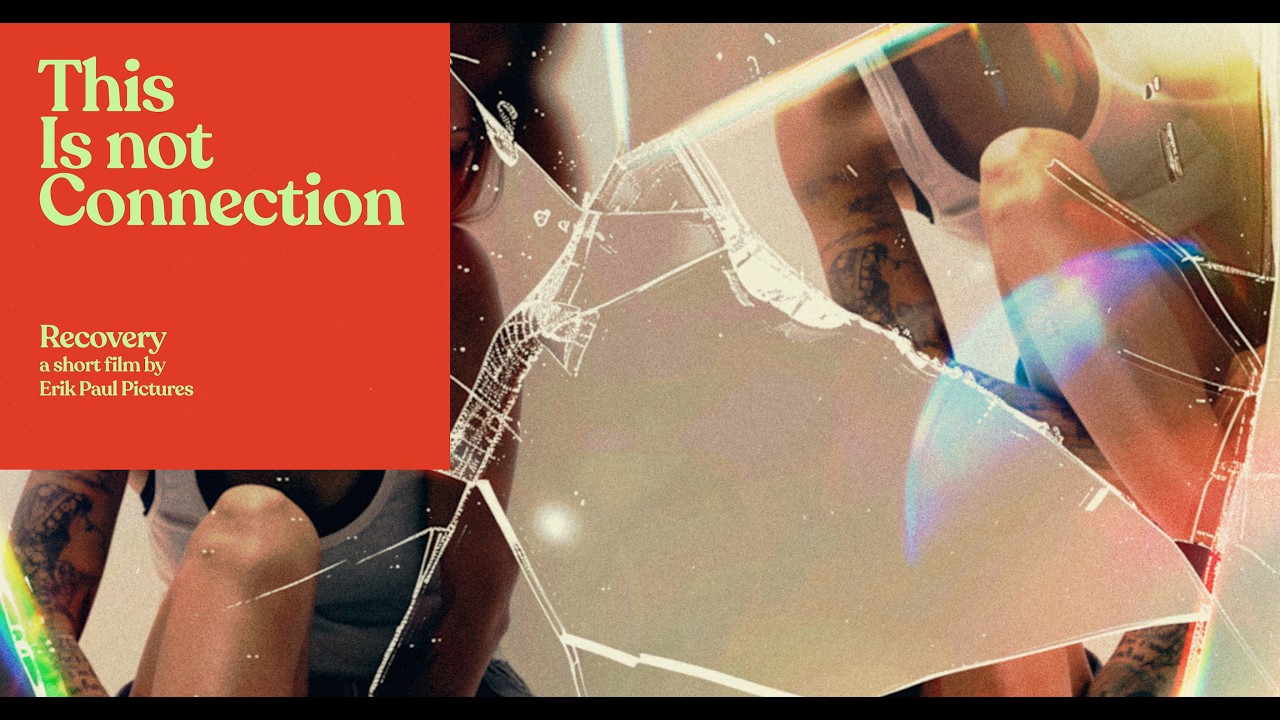 Recovery | Ch. 4: This Isn't Connection (Short Film)