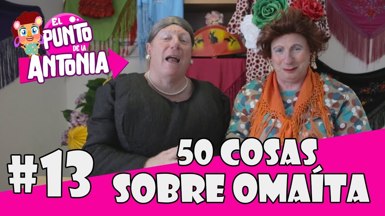 50 COSAS SOBRE OMAITA - LOS MORANCOS | El punto de la Antonia