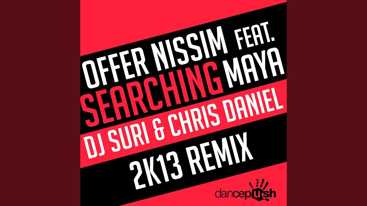 Searching (DJ Suri & Chris Daniel 2k13 Remix)