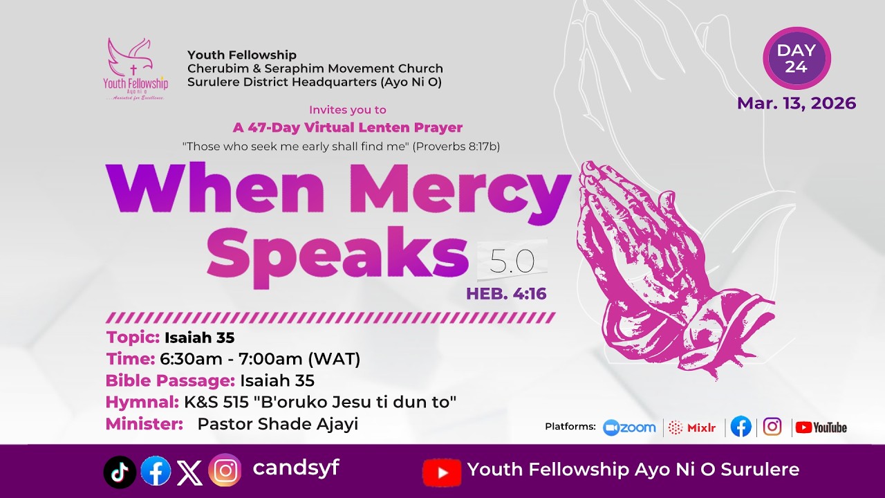 DAY 24 | ISAIAH 35 | WHEN MERCY SPEAKS | 13TH MARCH, 2026 | YOUTH FELLOWSHIP AYO NI O
